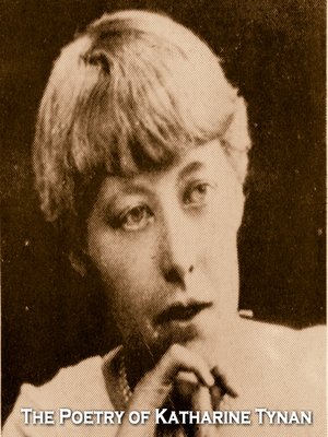 cover image of The Poetry of Katharine Tynan